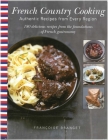 French Country Cooking: Authentic Recipes from Every Region Cover Image