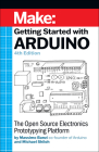 Getting Started with Arduino: The Open Source Electronics Prototyping Platform By Massimo Banzi, Michael Shiloh Cover Image
