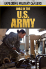 Jobs in the U.S. Army By Eric Ndikumana Cover Image