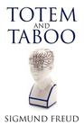 Totem and Taboo By Sigmund Freud Cover Image