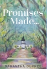 Promises Made... By Samantha Dupree Cover Image