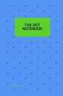 The Dot Notebook: Blue cover/6x9/dot grid notebook/ By Norah Deay Cover Image
