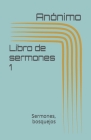 Libro de sermones 1: Sermones, bosquejos Cover Image