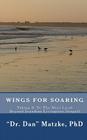 Wings For Soaring: Taking It To The Next Level - Beyond Jonathan Livingston Seagull Cover Image