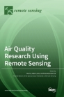 Air Quality Research Using Remote Sensing By Maria João Costa (Guest Editor), Daniele Bortoli (Guest Editor) Cover Image