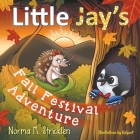 Little Jay's Fall Festival Adventure By Norma M. Stricklen, Kalpart (Illustrator) Cover Image