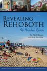 Revealing Rehoboth: An Insider's Guide Cover Image