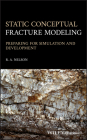 Static Conceptual Fracture Modeling: Preparing for Simulation and Development Cover Image