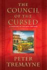 The Council of the Cursed: A Mystery of Ancient Ireland (Mysteries of Ancient Ireland #19) By Peter Tremayne Cover Image