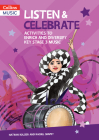 Listen & Celebrate: Activities to Enrich and Diversify Key Stage 3 Music Cover Image