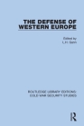 The Defense of Western Europe By L. H. Gann (Editor) Cover Image