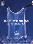 Cool Tech 2: Synthetic Organs and Other Medical Tech Cover Image