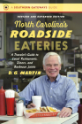 North Carolina's Roadside Eateries, Revised and Expanded Edition: A Traveler's Guide to Local Restaurants, Diners, and Barbecue Joints (Southern Gateways Guides) Cover Image