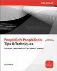 PeopleSoft PeopleTools Tips & Techniques (Oracle Press) By Jim Marion Cover Image