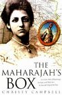 The Maharajah's Box: An Exotic Tale of Espionage, Intrigue, and Illicit Love in the Days of the Raj By Christy Campbell Cover Image