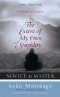 Novice to Master: An Ongoing Lesson in the Extent of My Own Stupidity Cover Image
