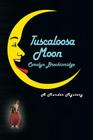 Tuscaloosa Moon: A Murder Mystery By Carolyn Breckinridge Cover Image