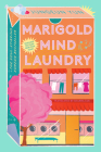 The Marigold Mind Laundry: A Novel Cover Image