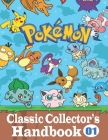 Pokemon Classic Collector's Handbook Vol. 1: New Edition By Kenneth Stallings Cover Image