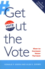Get Out the Vote: How to Increase Voter Turnout Cover Image