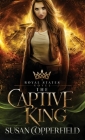 The Captive King By Susan Copperfield Cover Image