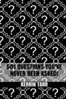 501 Questions You've Never Been Asked! By Kerrin J. D. Tarr Cover Image