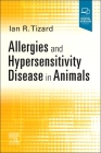 Allergies and Hypersensitivity Disease in Animals By Ian R. Tizard Cover Image