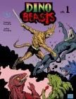 Dino Beasts: book 1 By John Coats, James Coats (Artist) Cover Image