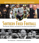 Southern Fried Football (Revised): The History, Passion, and Glory of the Great Southern Game By Tony Barnhart, Keith Jackson (Foreword by) Cover Image