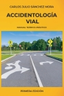 Accidentología Vial: Manual Teórico Práctico Cover Image