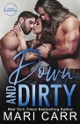 Down and Dirty By Mari Carr Cover Image
