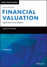 Financial Valuation: Applications and Models (Wiley Finance) By James R. Hitchner Cover Image