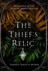 The Thief's Relic By Angela Knotts Morse Cover Image