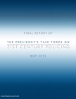 Final Report of The President's Task Force on 21st Century Policing May 2015 Cover Image
