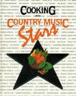 Cooking with Country Music Stars By Country Music Foundation Cover Image