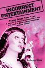 Incorrect Entertainment By Anthony Slide Cover Image