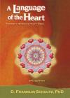 A Language of the Heart: Therapy Stories That Heal By Phd D. Franklin Schultz Cover Image