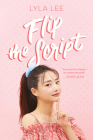 Flip the Script By Lyla Lee Cover Image