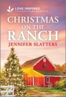 Christmas on the Ranch: An Uplifting Inspirational Romance By Jennifer Slattery Cover Image