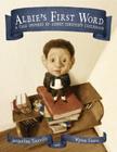 Albie's First Word: A Tale Inspired by Albert Einstein's Childhood By Jacqueline Tourville, Wynne Evans (Illustrator) Cover Image