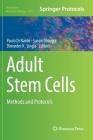 Adult Stem Cells: Methods and Protocols (Methods in Molecular Biology #1553) Cover Image