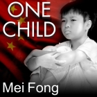 One Child: The Story of China's Most Radical Experiment Cover Image