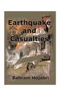 Earthquake and Casualties By Bahram Hojabri Cover Image