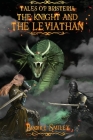 Tales of Bristeria: The Knight and the Leviathan By Brooke Smiley Cover Image