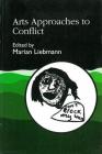 Arts Approaches to Conflict Cover Image