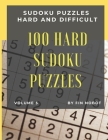 100 Hard Sudoku Puzzles (Volume 5): Sudoku Puzzles Hard and Difficult (Sudoku Large print one per page) By Booksbio, Fin Nobot Cover Image