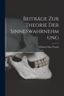 Beiträge zur Theorie der Sinneswahrnehmung By Wilhelm Max Wundt Cover Image