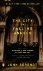 The City of Falling Angels By John Berendt Cover Image