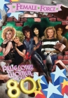 Female Force: Awesome Women of the Eighties Cover Image