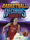 Basketball Records Smashed! By Brendan Flynn Cover Image